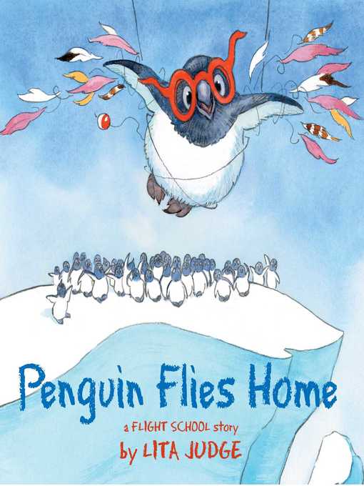 Title details for Penguin Flies Home by Lita Judge - Wait list